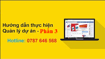 Hướng dẫn thực hiện Quản lý dự án - Phần 3 Kiến thức cơ bản